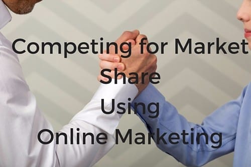Competing_for_Market_Share_Using_Online_Marketing.jpg