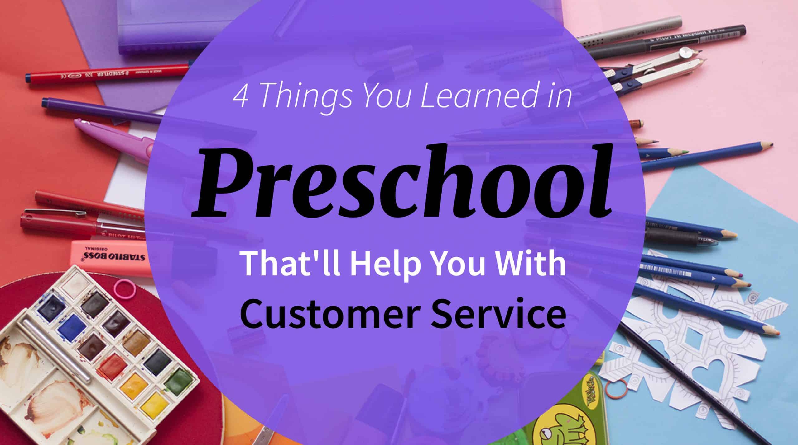 Preschool and Customer Service