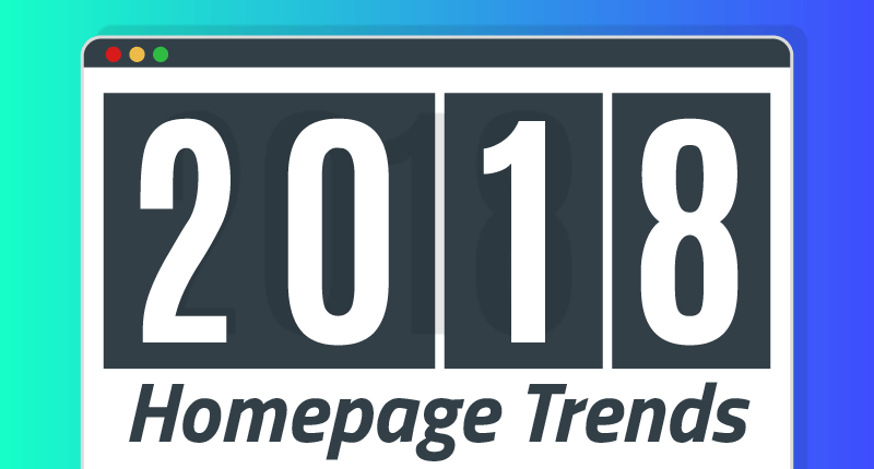 2018 Homepage Trends